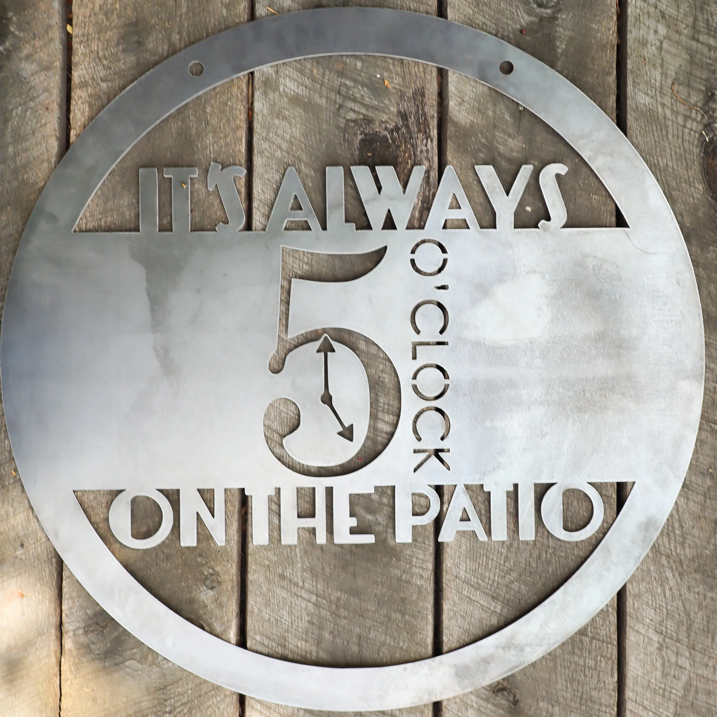 It's Always 5 O'Clock on the Patio Metal Sign - Hanging Metal Bar Sign - Beach House Decor