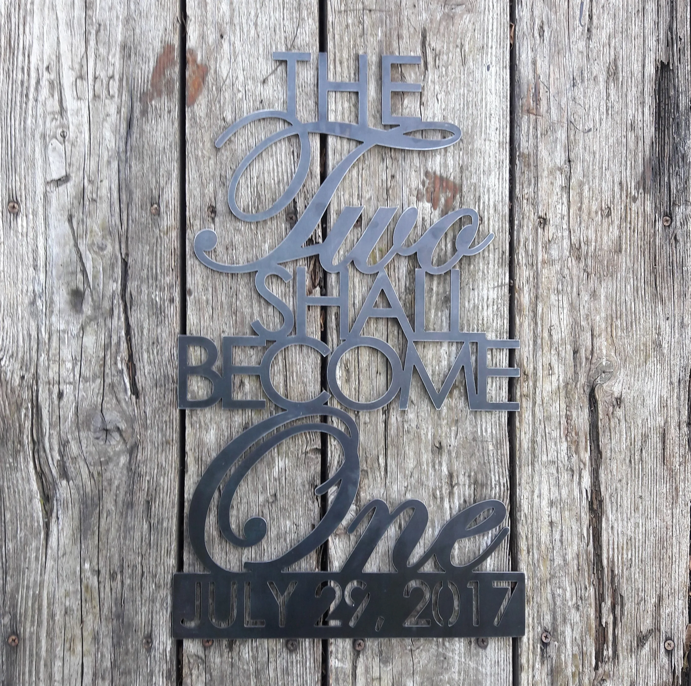 The Two Shall Become One - Wedding signs, Anniversary Date, Cursive Words, Custom Metal Signs