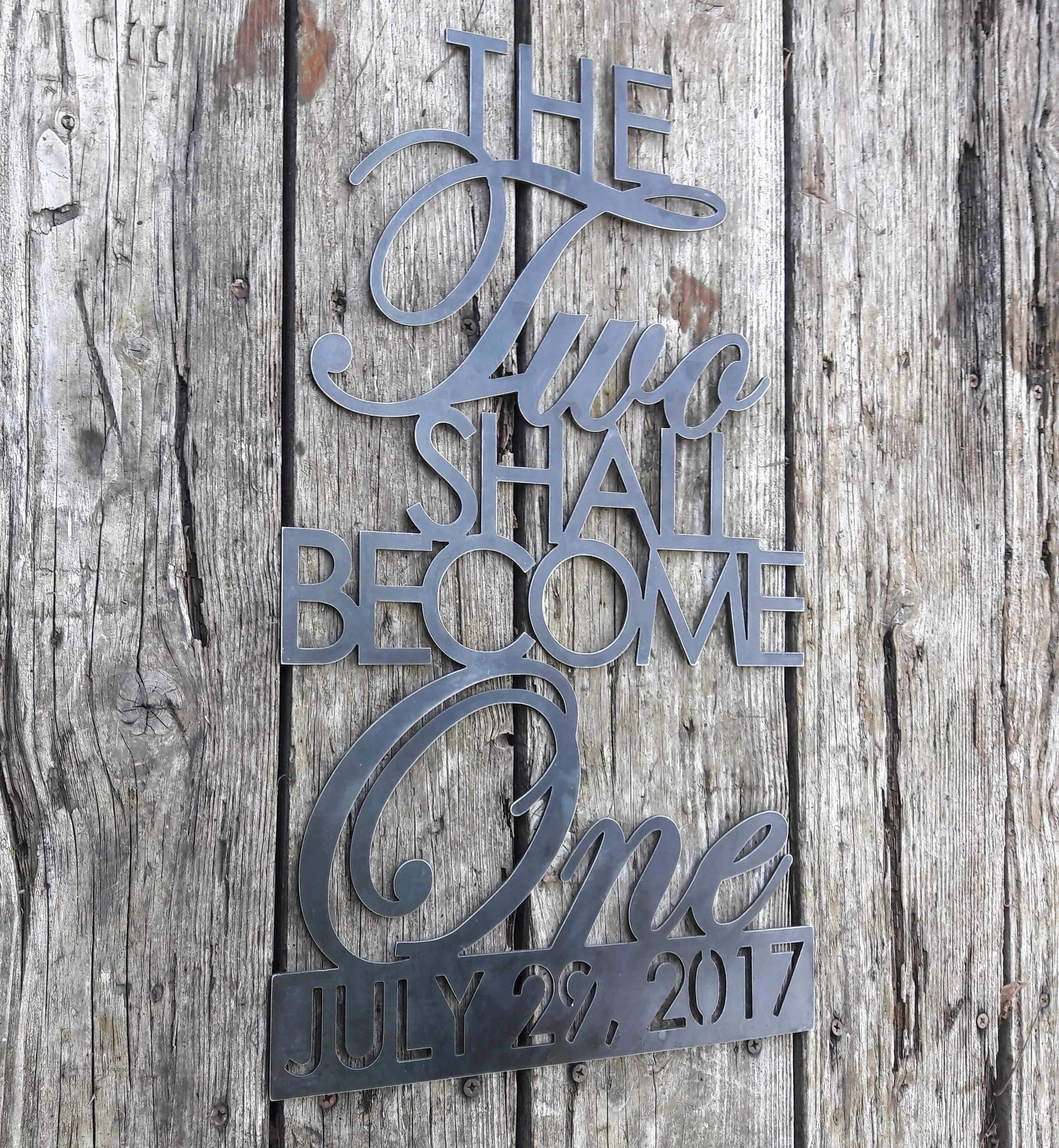 The Two Shall Become One - Wedding signs, Anniversary Date, Cursive Words, Custom Metal Signs