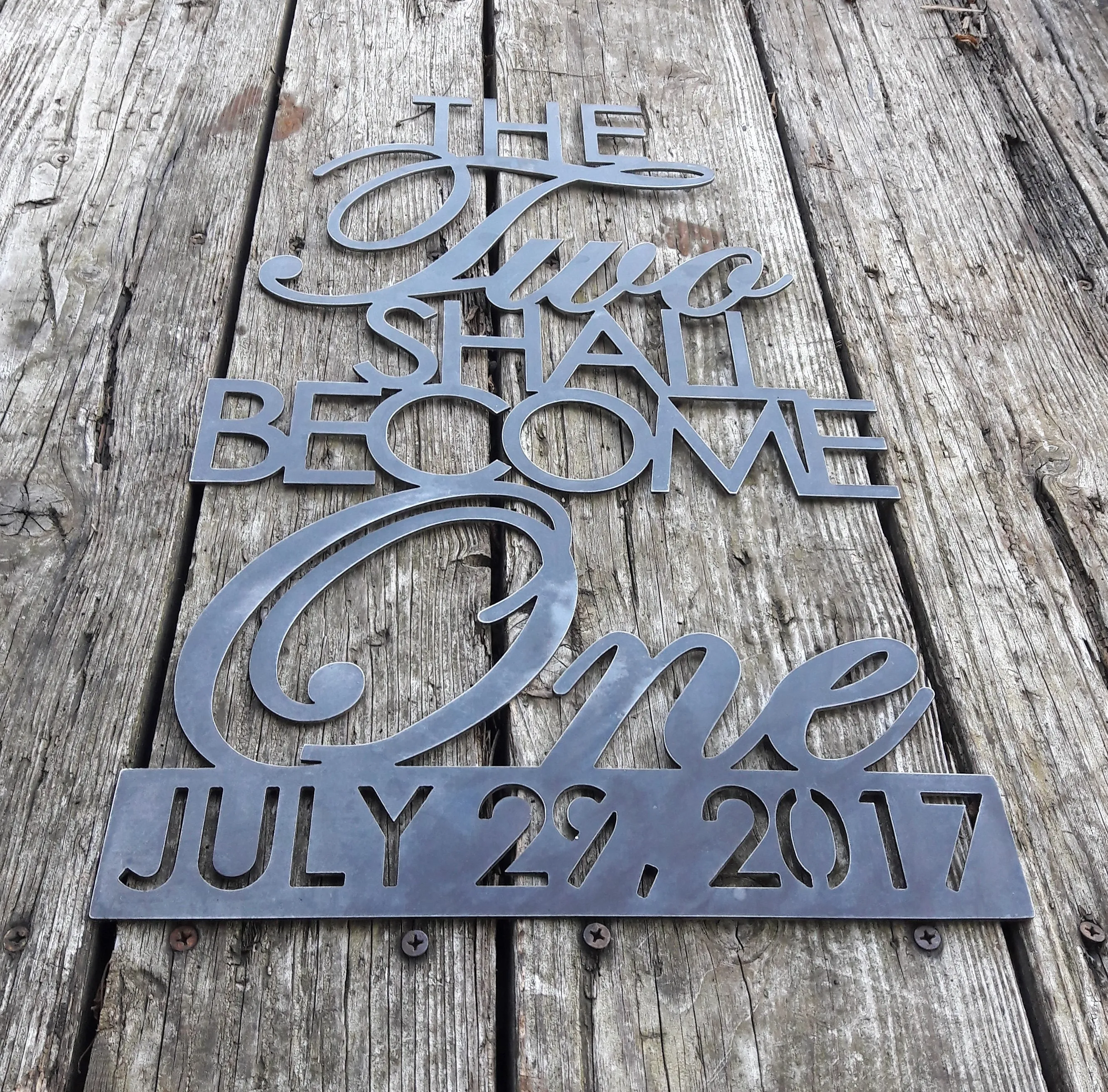 The Two Shall Become One - Wedding signs, Anniversary Date, Cursive Words, Custom Metal Signs